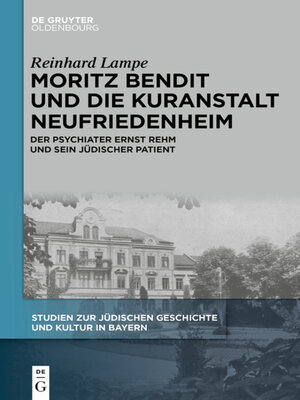 cover image of Moritz Bendit und die Kuranstalt Neufriedenheim